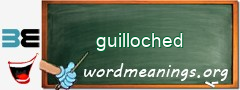 WordMeaning blackboard for guilloched